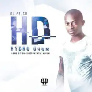 Dj Pelco - Hydro Gqom